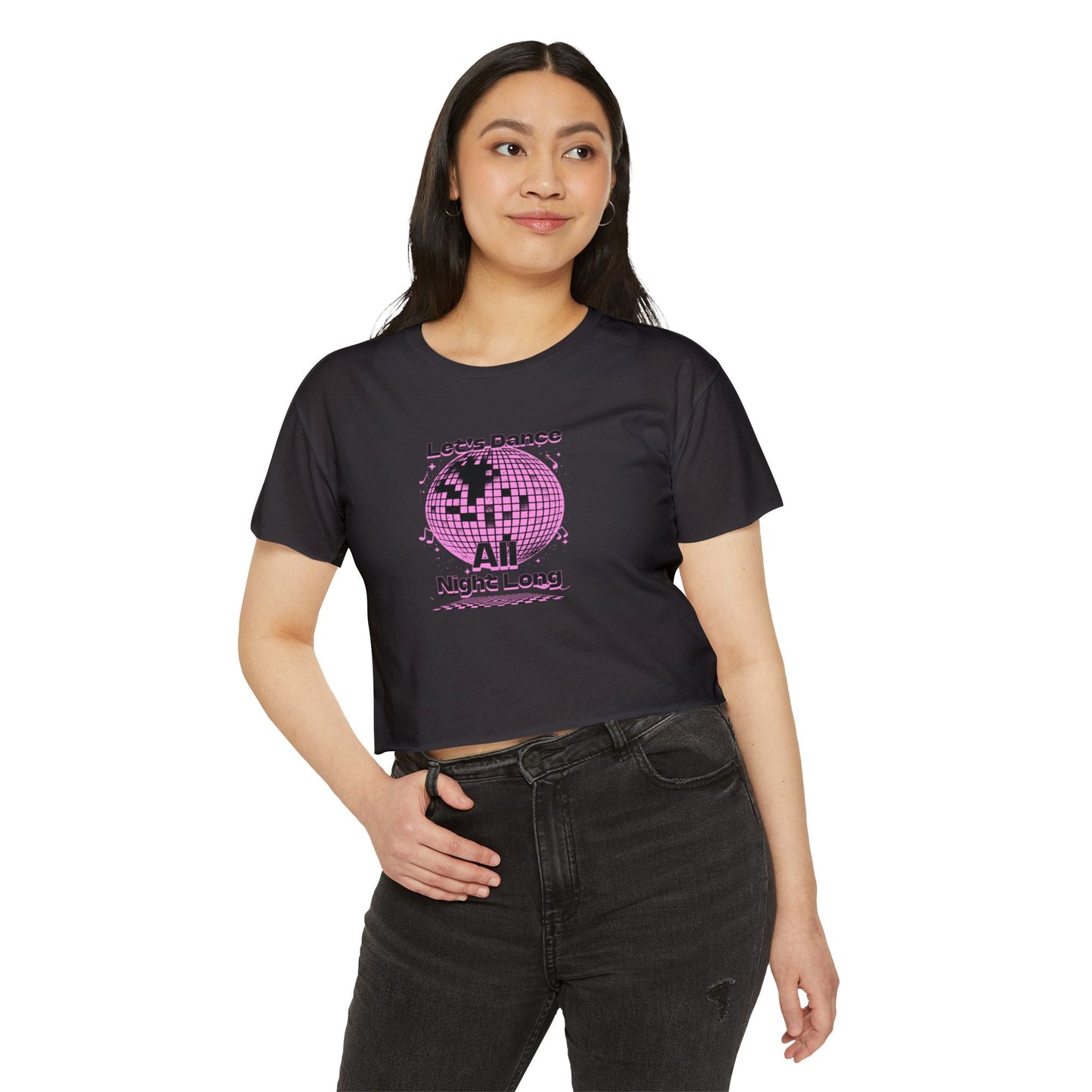 Let´s Dance All Night Long - Crop Top